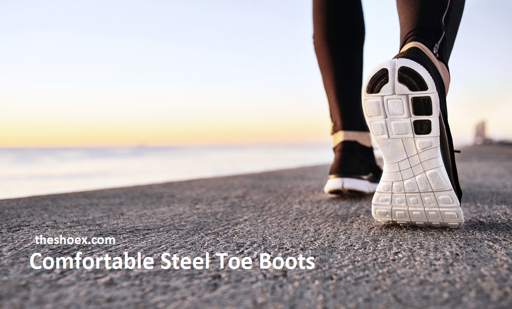 Most Comfortable Steel Toe Boots